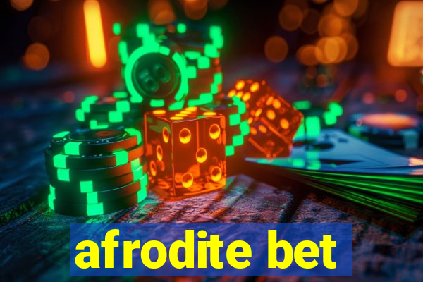 afrodite bet